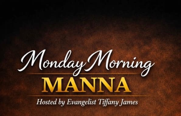 Monday Morning Manna