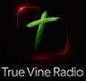 True Vine Radio