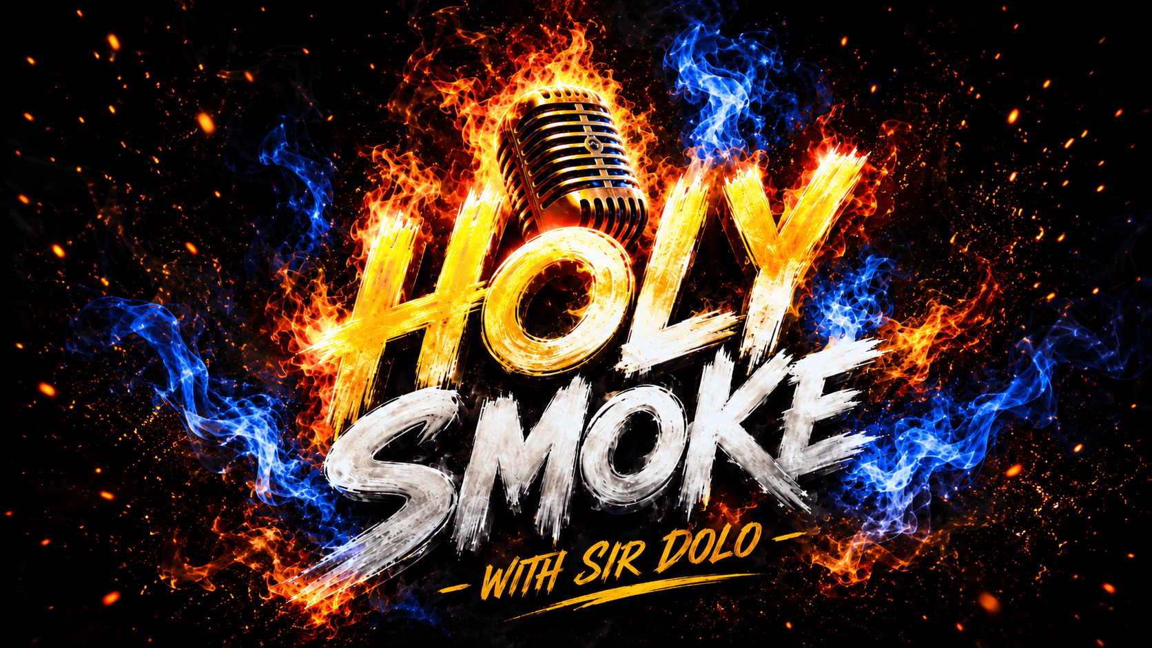 Holy Smoke with Sir Dolo